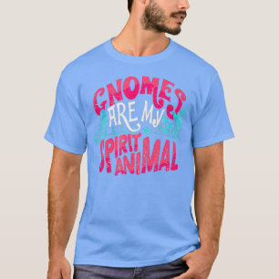 T-shirt Les Gnomes Drôle Sont Mon Esprit Animal Mignonne G