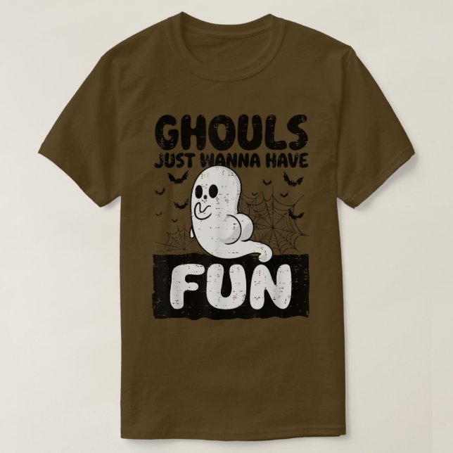 T-shirt Les Gouls Veux Juste Avoir Amusé Amusant Booty Gho (Design devant)