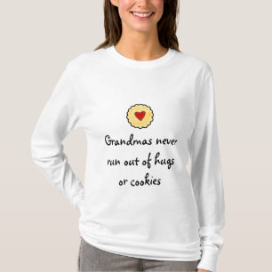T-shirt Les grand-mamans ne manquent jamais d'étreintes o