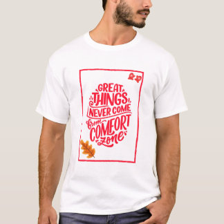 T-shirt Les grandes choses ont besoin de courage Tee