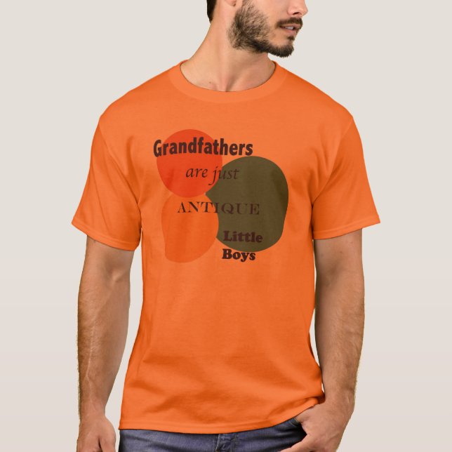 T-shirt Les grands-pères sont des petits garçons antiques  (Devant)