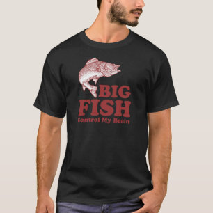 T-shirt Les grands poissons commandent mon cerveau
