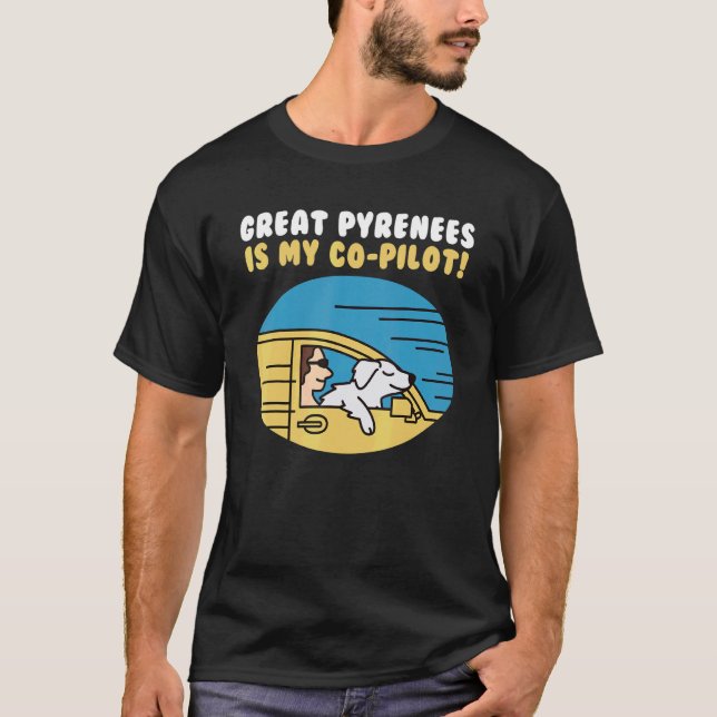 T-shirt Les Grands Pyrénées Est Mon Copilote (Devant)