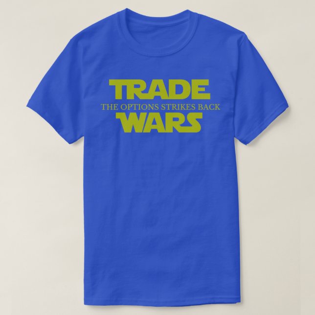 T-shirt Les guerres commerciales Les options font reculer  (Design devant)