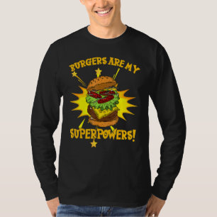 T-shirt Les hamburgers sont ma superpuissance Restaurant P