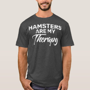 T-shirt Les HAMSTERS Sont Mon HAMSTER De Chemise Thérapeut