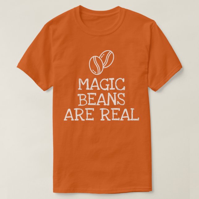 T-shirt Les Haricots Magiques Sont Réels 2 (Design devant)