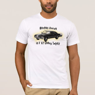 T-shirt Les héros arrivent dans un 'impala de 67 Chevy