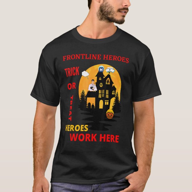 T-shirt Les Héros De Première Ligne Les Héros Tronqués Ou  (Devant)