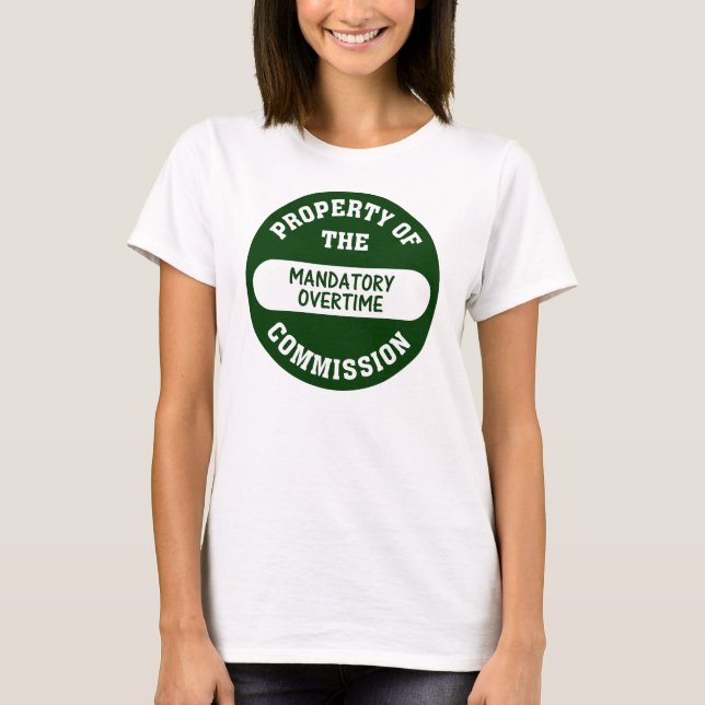 T-shirt Les heures supplémentaires obligatoires sont une (Devant)