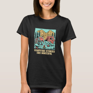 T-shirt Les histoires de feu de camp sont de la bonne effi