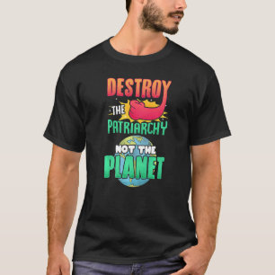 T-shirt Les Hommes Détruisent Le Patriarcat Et Non La Plan