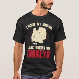 T-shirt Les Hommes Excusez Mon Conduite Je Cherchais Des D