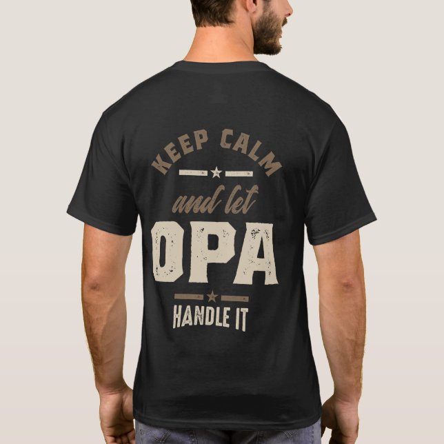 T-shirt Les hommes gardent le calme et laisser Opa Grand-p (Dos)