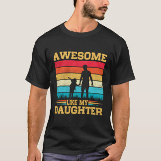 T-shirt Les hommes génial comme ma fille drôle Fête des pè
