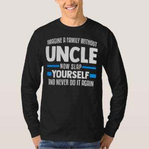 T-shirt Les Hommes Imaginent Un Père Sans Oncle Nephew