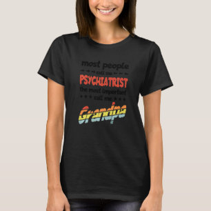 T-shirt Les Hommes La Plupart Des Gens M'Appelent Psychiat