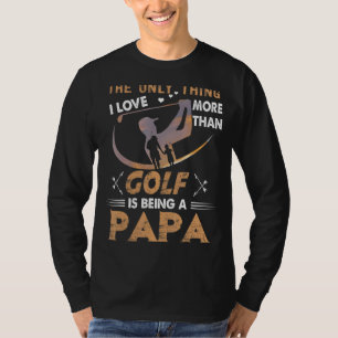 T-shirt Les Hommes La Seule Chose Que J'Aime Plus Que Le G