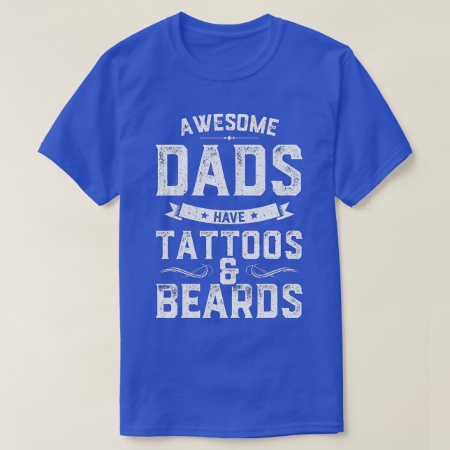 T-shirt Les Hommes Les Pères Fabuleux Ont Tatouages Et Les (Design devant)