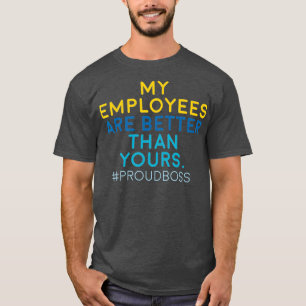 T-shirt Les Hommes Mes Employés Sont Meilleurs Que Les V