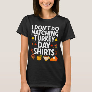 T-shirt Les hommes ne font pas d'ensemble pour la journée 