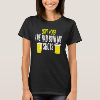 T-shirt Les Hommes Ne S'Inquiètent Pas J'Ai Eu Les Deux Ti