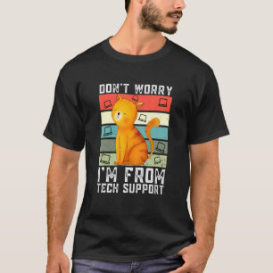 T-shirt Les hommes ne s'inquiètent pas Je suis de Tech Cat