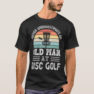 T-shirt Les Hommes Ne Sous-Estiment Jamais Le Vieux Homme