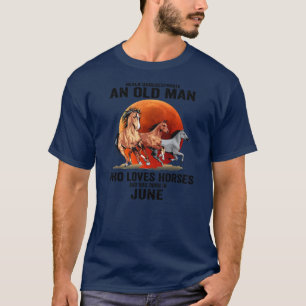T-shirt Les hommes ne sous-estiment jamais un vieil homme 