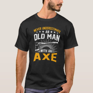 T-shirt Les Hommes Ne Sous-Estiment Jamais Un Vieux Homme
