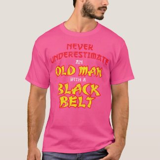 T-shirt Les Hommes Ne Sous-Estiment Jamais Un Vieux Homme 