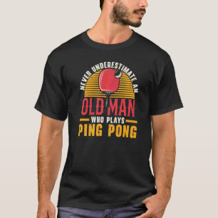 T-shirt Les Hommes Ne Sous-Estiment Jamais Un Vieux Homme 