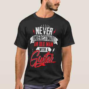 T-shirt Les Hommes Ne Sous-Estiment Jamais Un Vieux Homme
