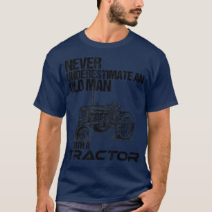 T-shirt Les Hommes Ne Sous-Estiment Jamais Un Vieux Homme 