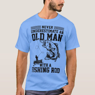 T-shirt Les Hommes Ne Sous-Estiment Jamais Un Vieux Homme 