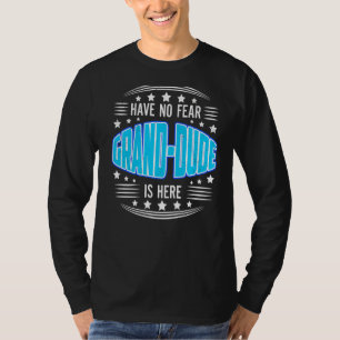 T-shirt Les Hommes N'Ont Pas Peur Grand Dude Ici Les Pères