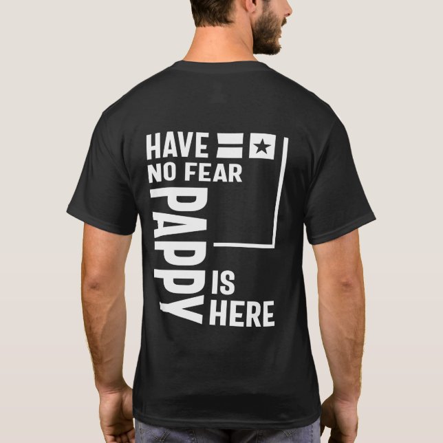 T-shirt Les Hommes N'Ont Pas Peur Pappy Est Ici Père Cadea (Dos)