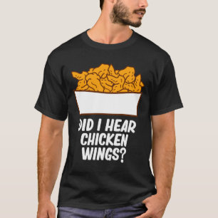 T-shirt Les hommes ont entendu parler d'ailes de poulet -