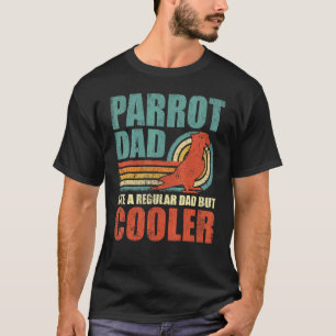 T-shirt Les Hommes Parrot Papa Comme Un Père Régulier Mais