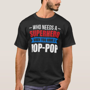 T-shirt Les Hommes Qui Ont Besoin D'Un Superhéros Quand Vo