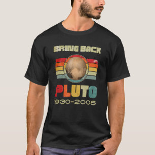 T-shirt Les hommes ramènent Pluto N'oublient jamais Pluto