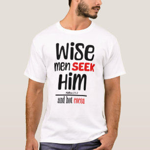 T-shirt Les Hommes Sages Le Cherchent - Et Le Cacao Chaud