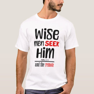 T-shirt Les Hommes Sages Le Cherchent - Et Le Distant - Ma