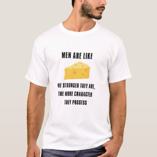 T-shirt Les hommes sont comme du fromage - plus ils sont f