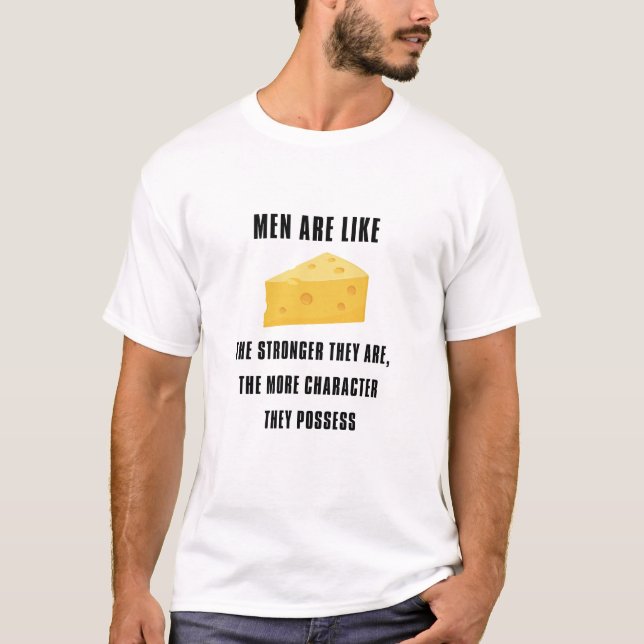 T-shirt Les hommes sont comme du fromage - plus ils sont f (Devant)