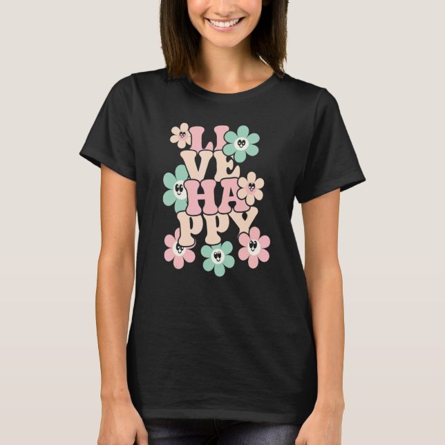 T-shirt Les Hommes Vivent Heureux Message Positif Quot Mot (Devant)
