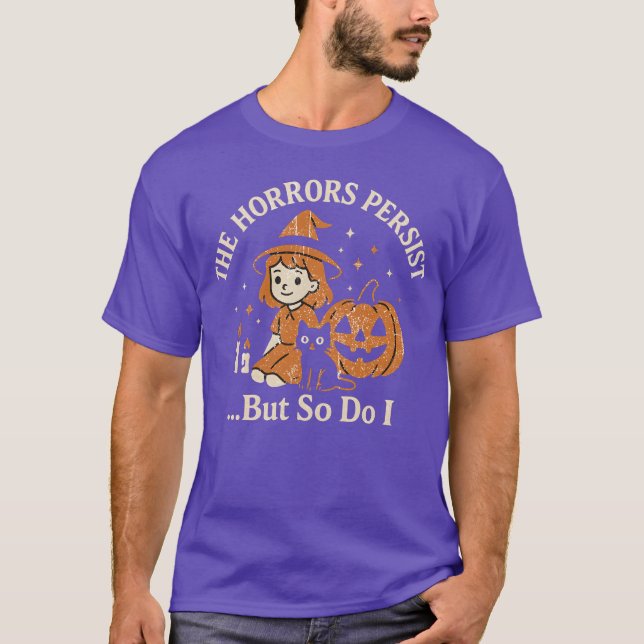 T-shirt Les horreurs persistent (Devant)