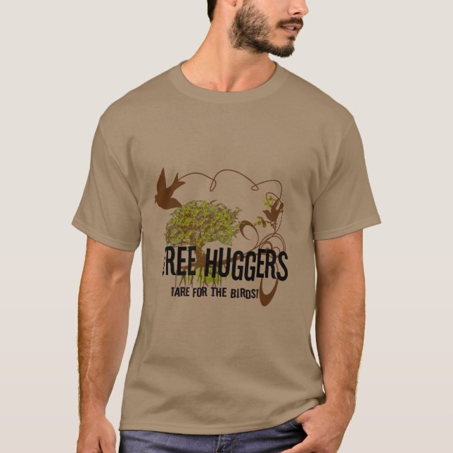 T-shirt Les huggers d'arbres sont pour les oiseaux (Devant)