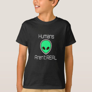 T-shirt Les humains ne sont pas VRAIMENT Aliens verts