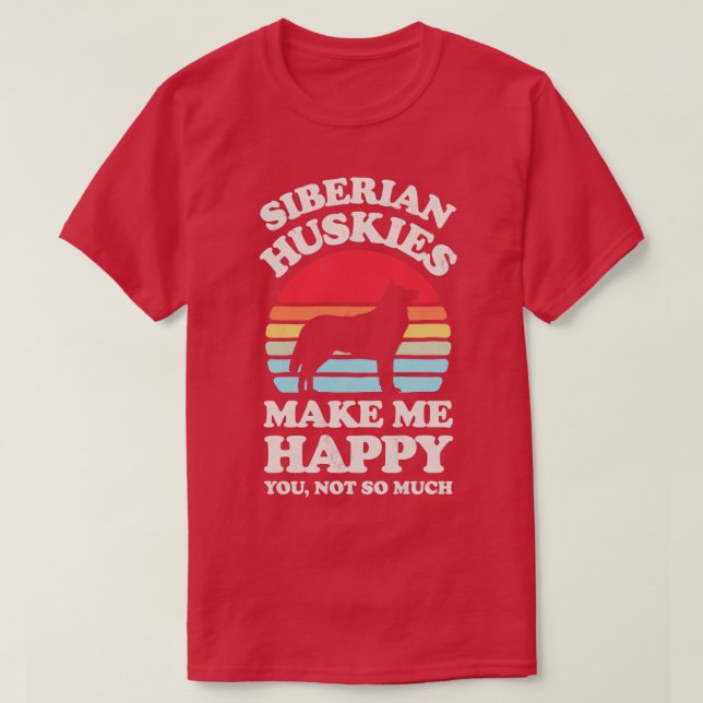 T-shirt Les Huskies de Sibérie me rendent heureux Sunset R (Design devant)
